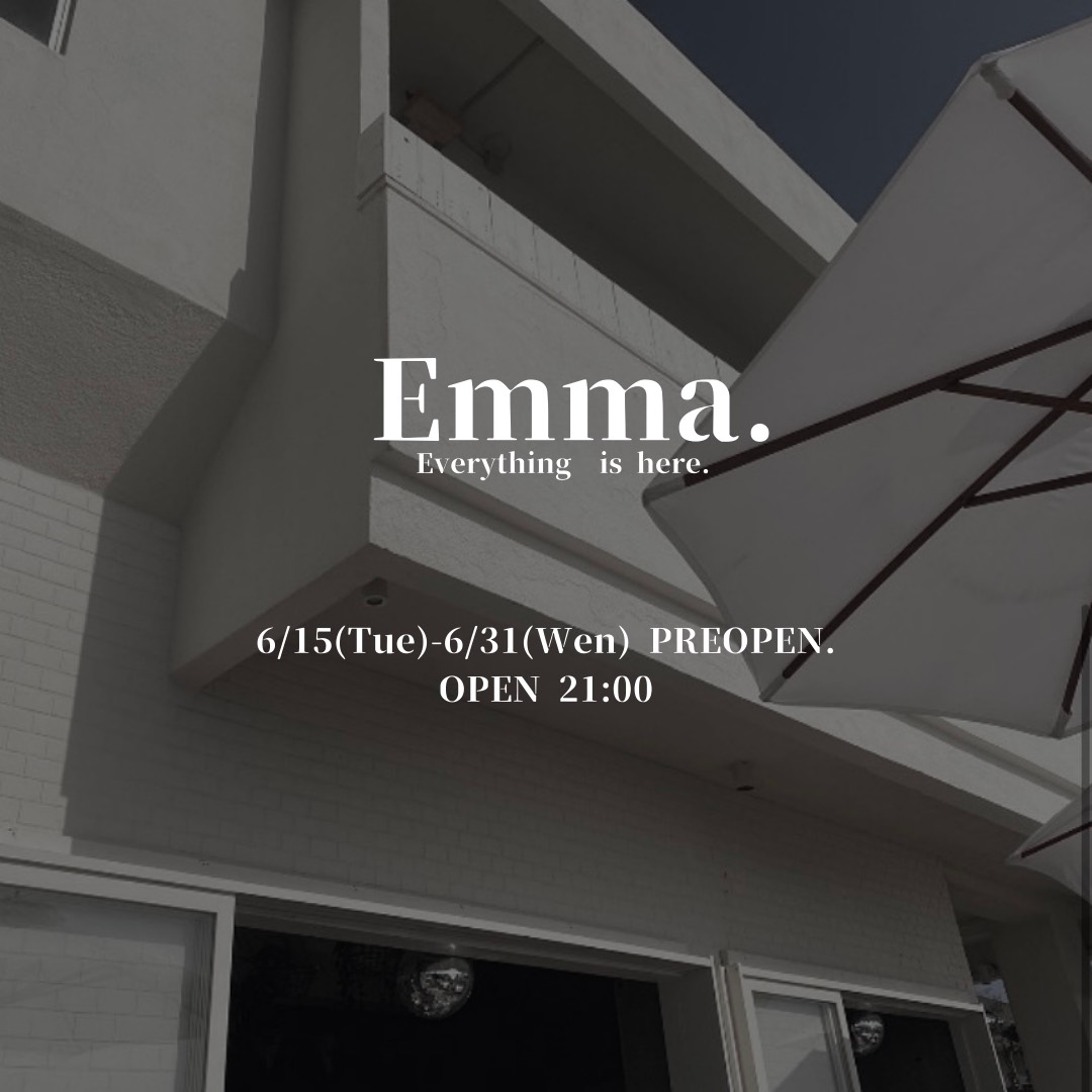 Emma. 6/15 21:00- STRT！！