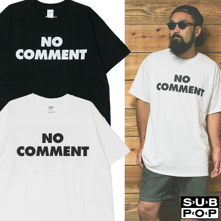 Sub Pop No Comment オルタナ ロック グランジ バンド Tシャツ Sstee Subpop Nc Oguoy Destroy It Create It Share It