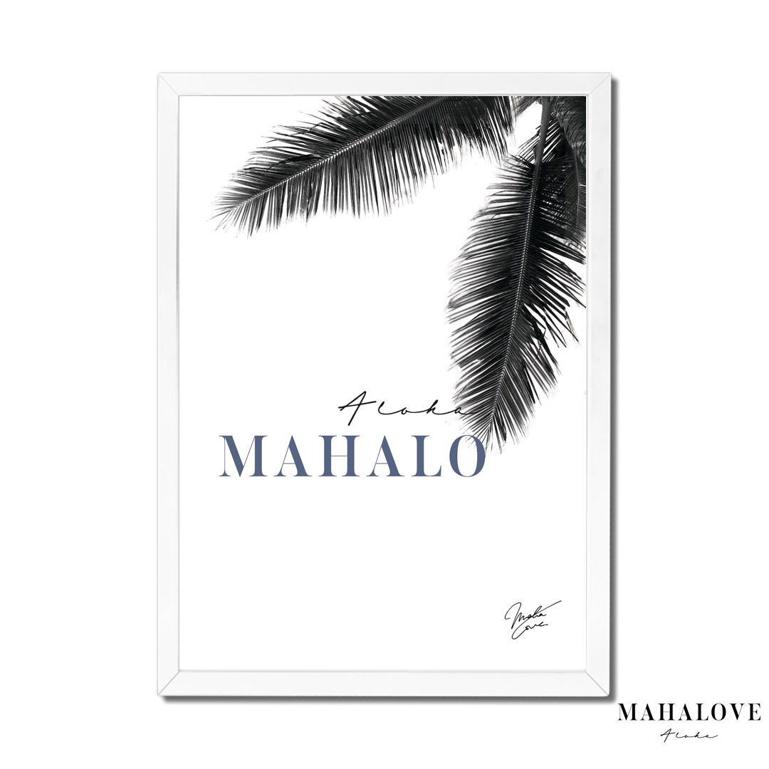 Mahalo Blue マハロ ヤシの木 ハワイおしゃれポスター A1サイズ Mahalove Make Sense Art Gallery