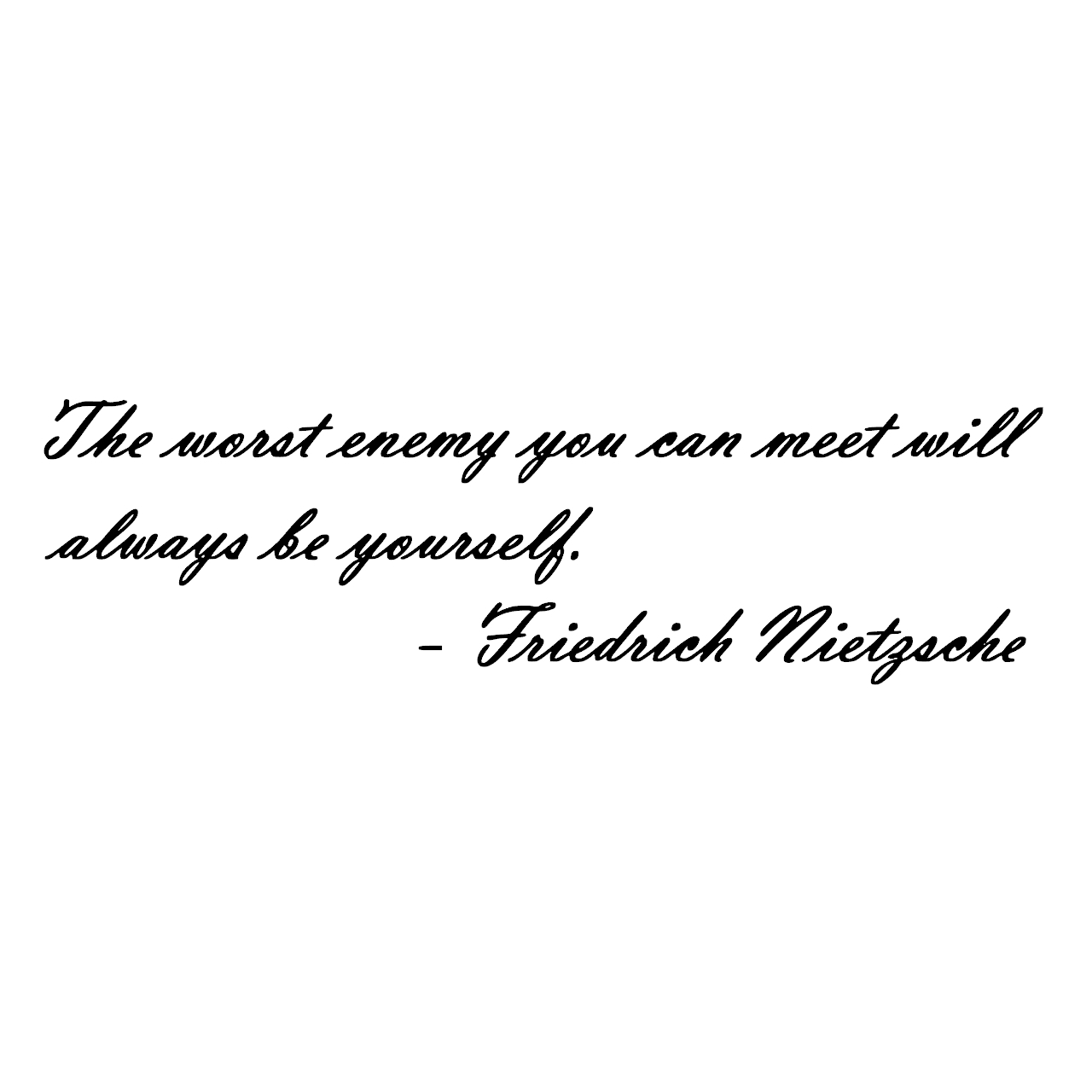 ウォールステッカー 名言 黒 マット ニーチェ 英語 The Worst Enemy You Can Meet Will Always Be Yourself Iby アイバイ ウォールステッカー 通販