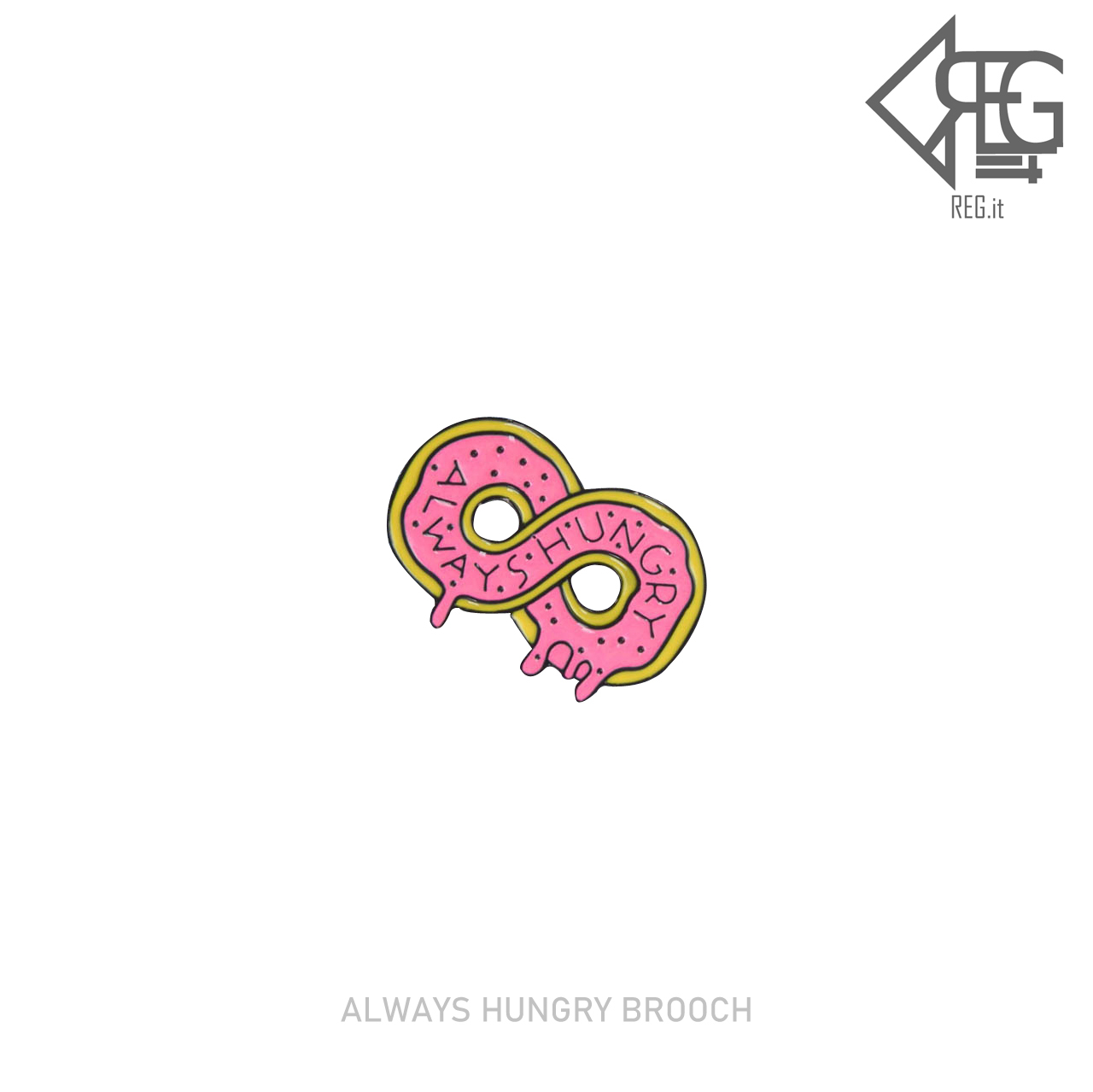 即納 Always Hungry Brooch 韓国ファッション ピンズ ピンバッジ アクセサリー ユニークピンバッジ かわいいピンバッジ 個性的なピンバッジ Reg It