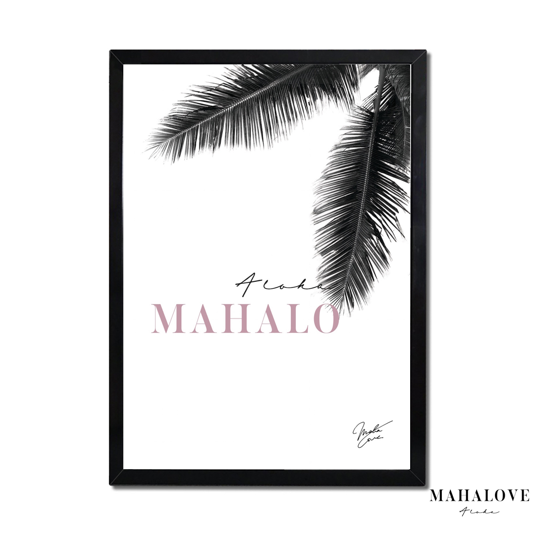 Mahalo Pink マハロ ヤシの木 ハワイおしゃれポスター A1サイズ Mahalove Make Sense Art Gallery