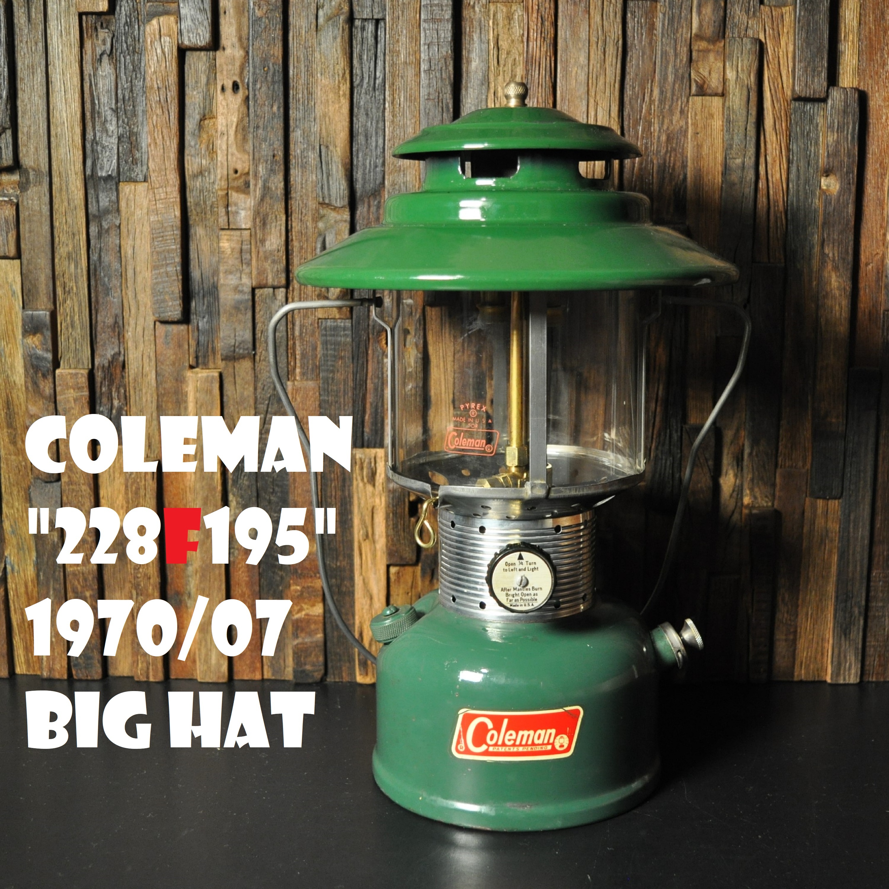 コールマン 228f 1970年7月製造 ツーマントル ランタン ビッグハット Coleman ビンテージ Patents Pending 完全分解清掃 メンテナンス済み Bighat 70年代 Super Vintage Depot スーパービンテージデポ