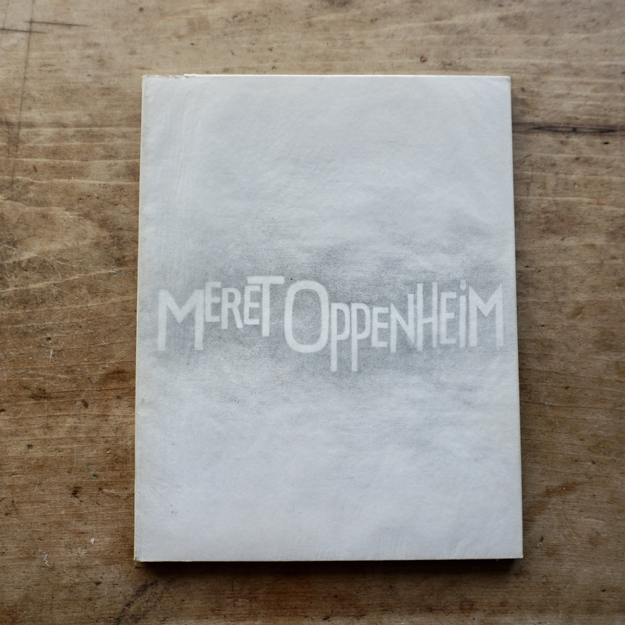 絶版洋古書 メレット オッペンハイム Meret Oppenheim 1984 Arc Musee D Art Moderne De La Ville De Paris Telescopeart Art美術古書店