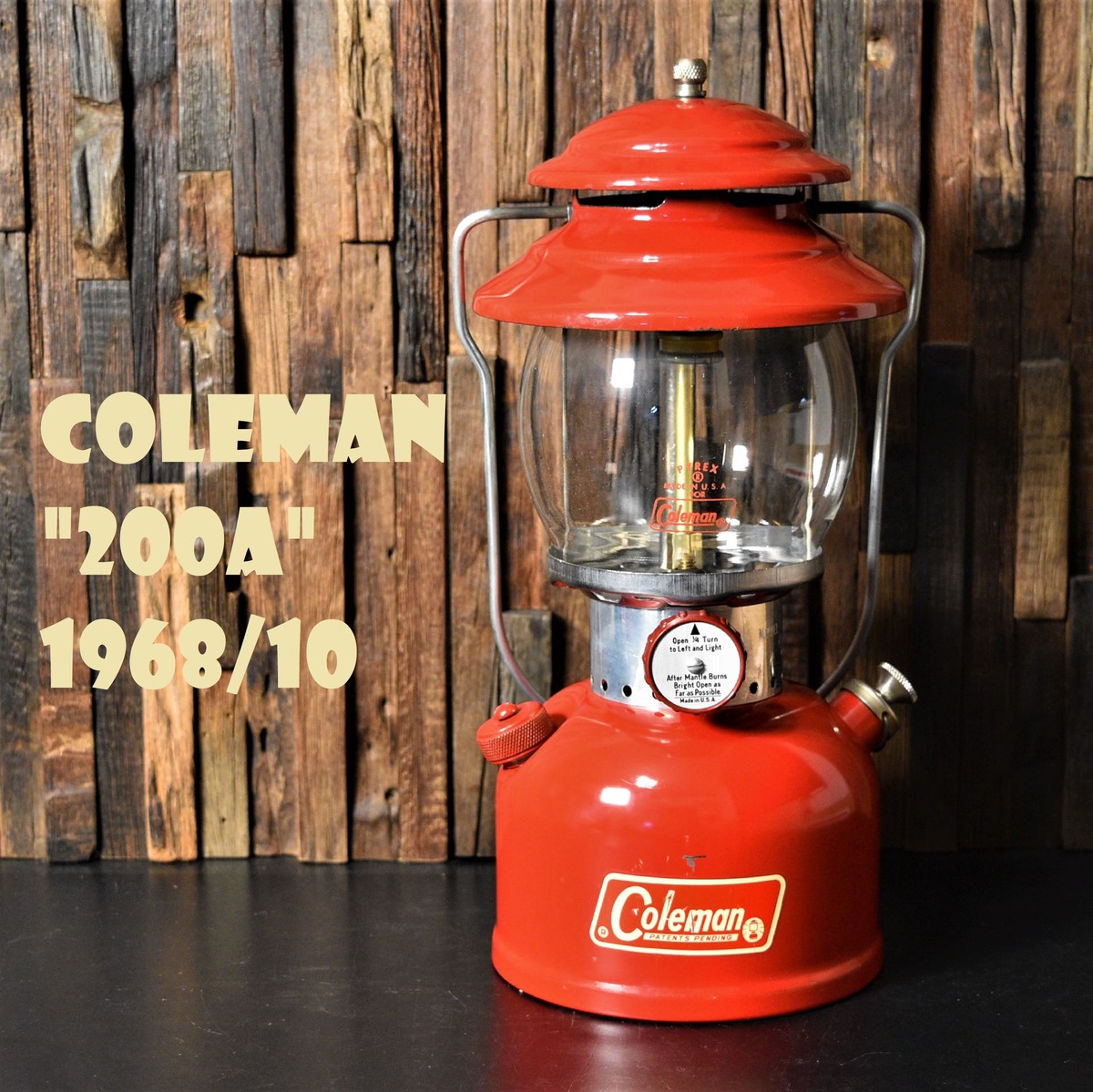 コールマン 200A 1968/10 パテントペンディング ランタン COLEMAN パイレックスグローブ ビンテージ 希少 完全オリジナル