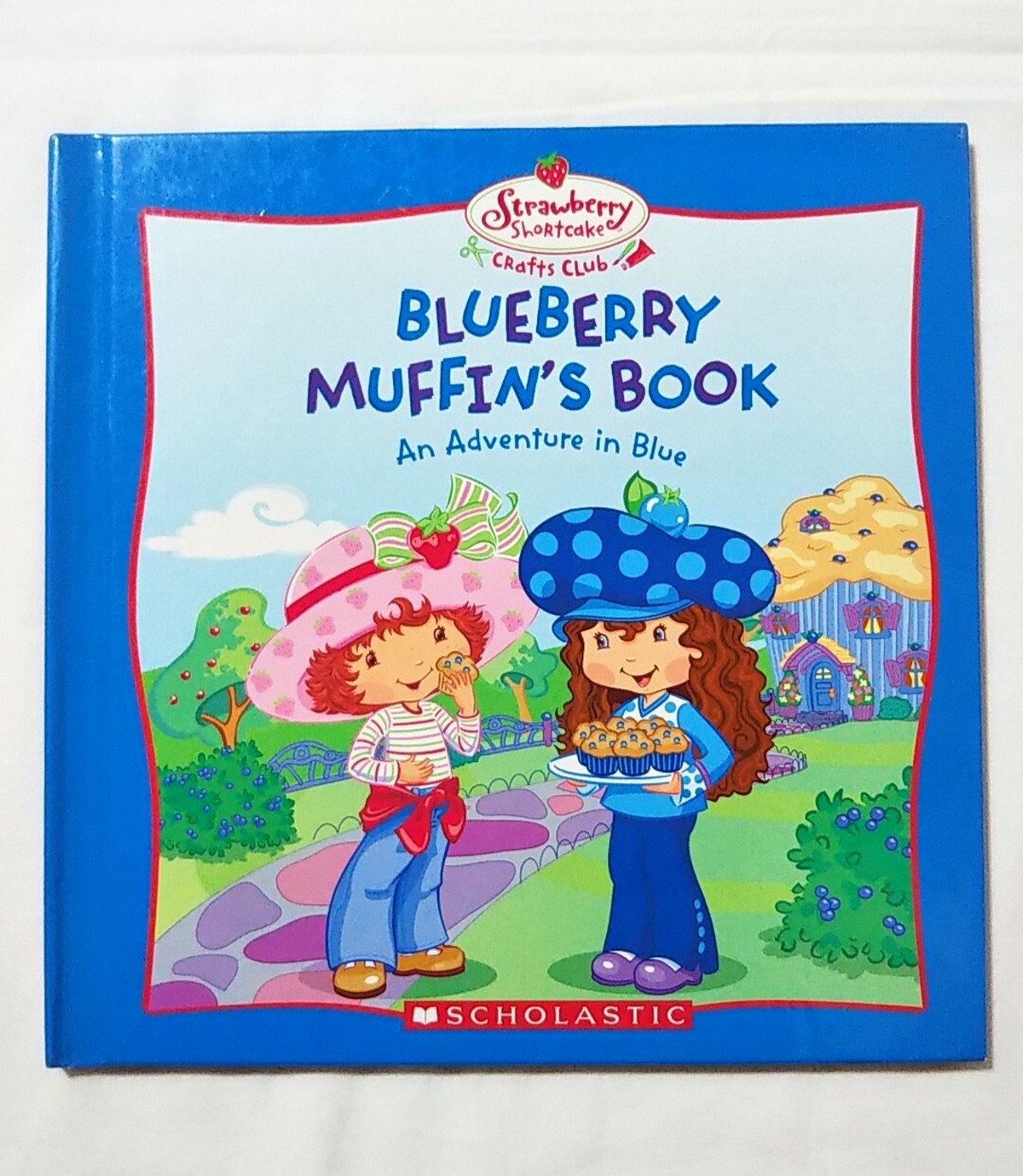 Strawberry Shortcake Crafts Club Blueberry Muffin S Book ストロベリーショートケーキ 工作 レシピブック 05年 洋書絵本 Linus Blanket