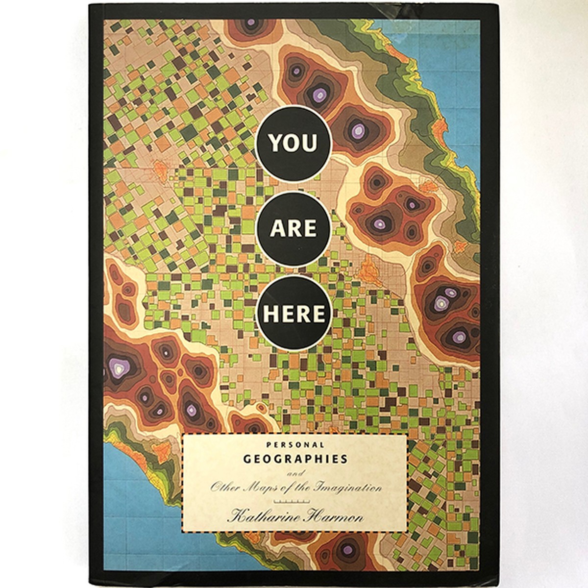 You Are Here Personal Geographies Other Maps Of Imaginathion Mondo Modern モンド モダーン