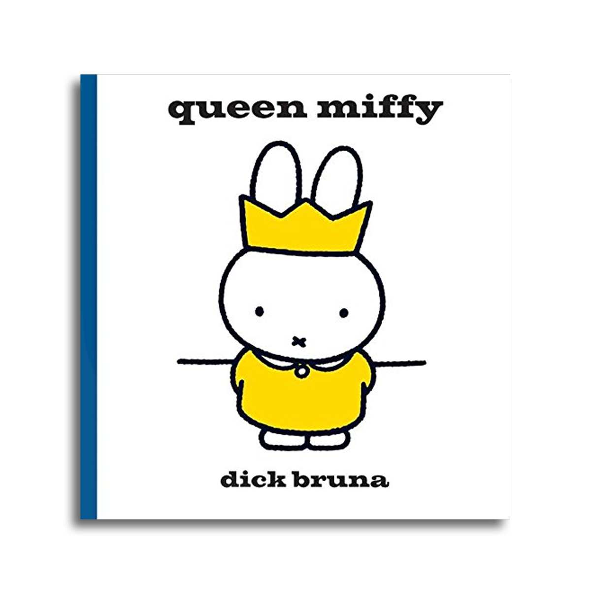 Queen Miffy うさこちゃんはじょおうさま Dick Bruna ディック ブルーナ 英語版 本屋 Rewind リワインド Online Store 東京 自由が丘