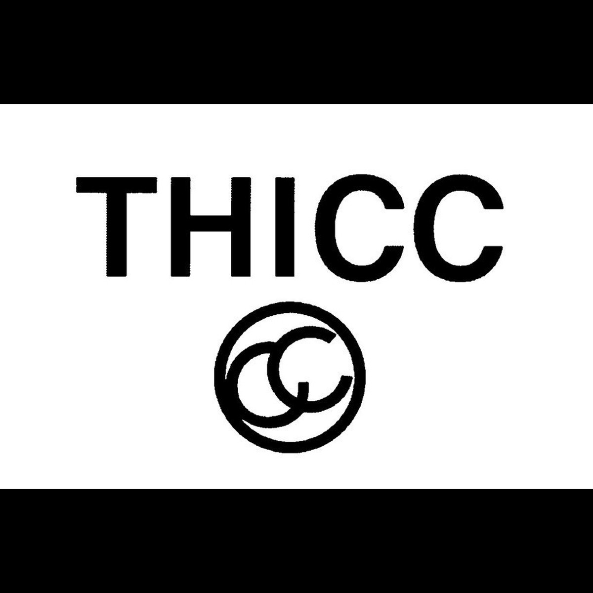 Thicc