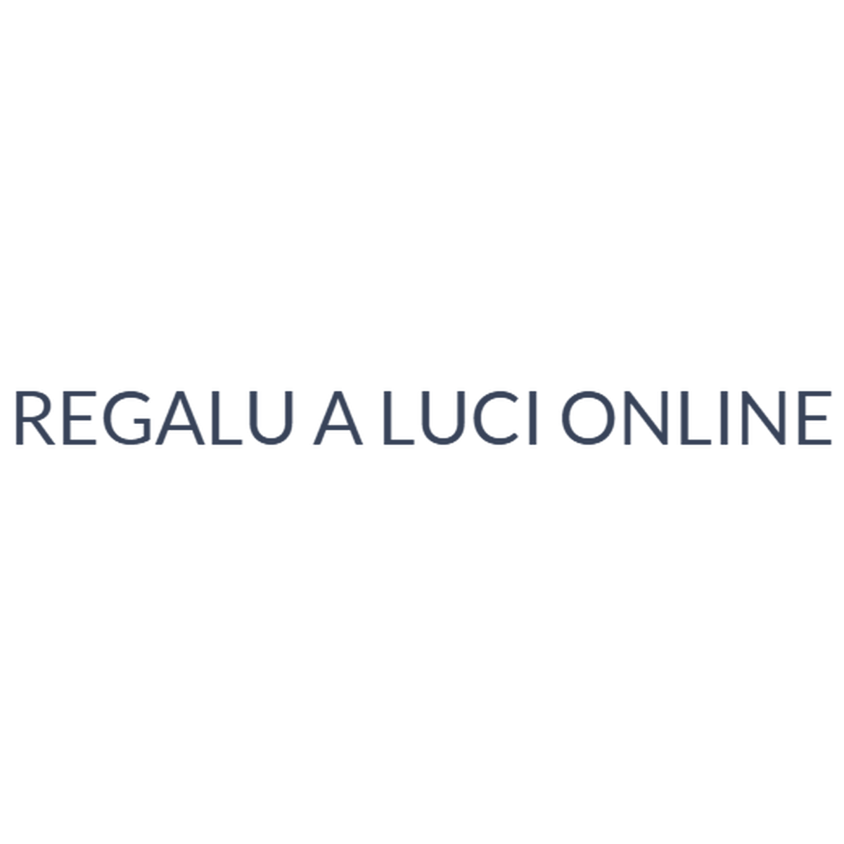 Regalu A Luci Online