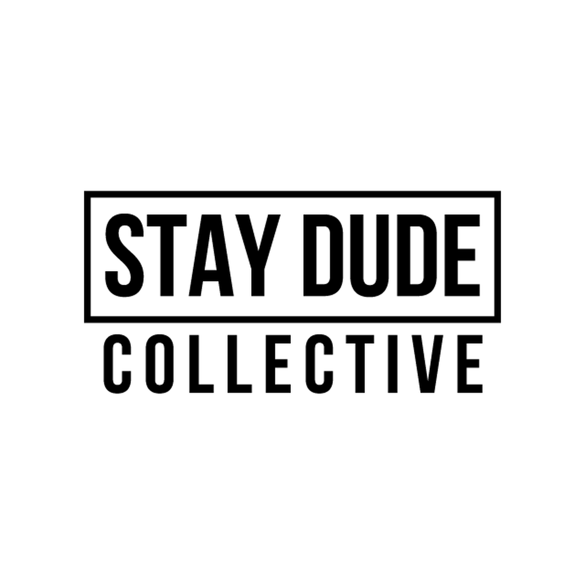 Stay Dude Collective