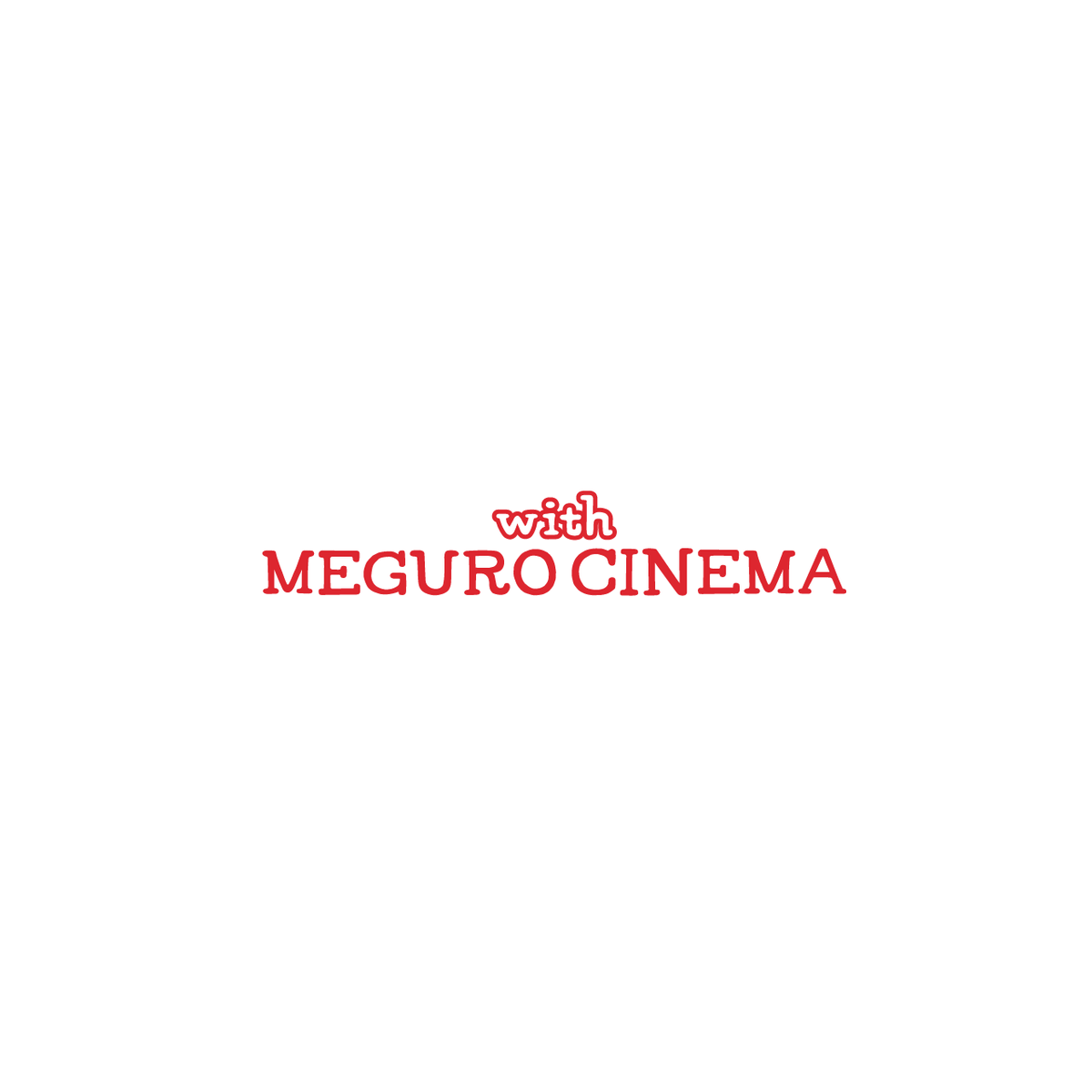 With Meguro Cinema