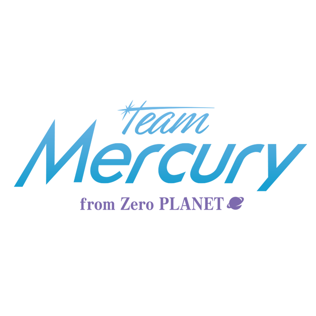 Team Mercury From Zero Planet