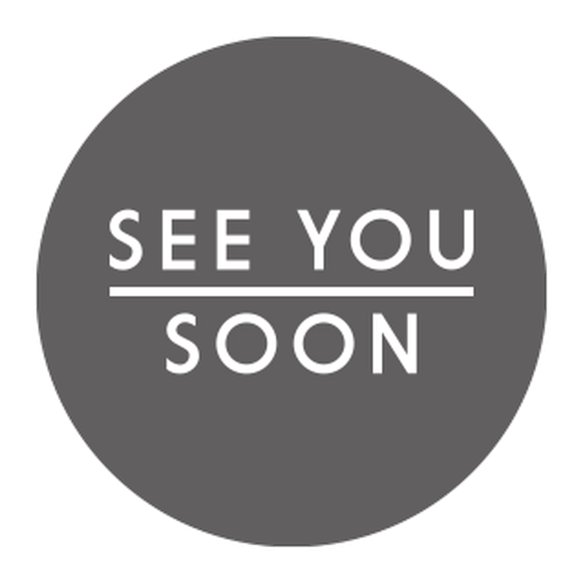 SEE YOU SOON