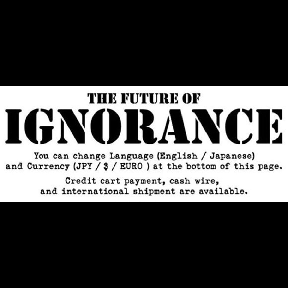IGNORANCE