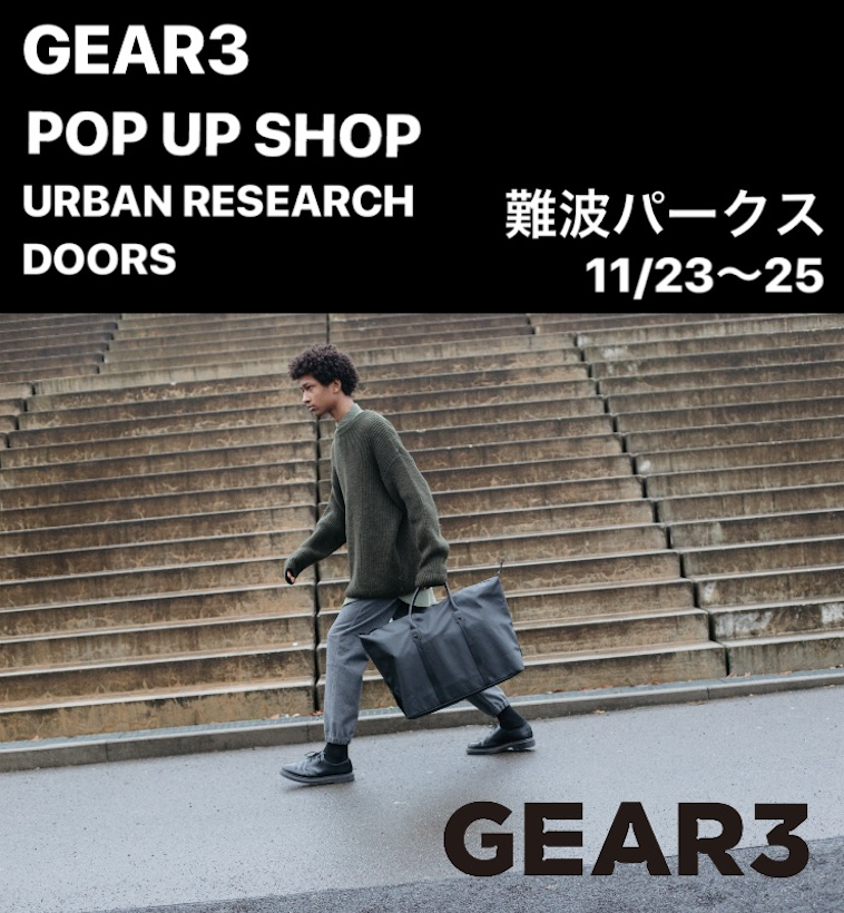 Gear3 Pop Up Shop In Urban Research Doors Gear3 Online Shop Gear3 バック通販オフィシャルサイト