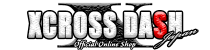 XCROSS DASH -クロス・ダッシュ- OFFICIAL ONLINE SHOP