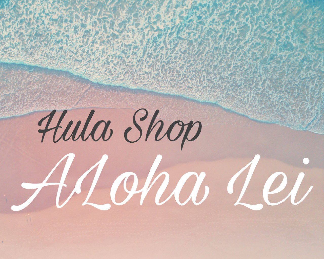 Hula Shop ALohaLei