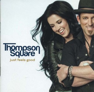 THOMPSON SQUARE - Just Feels Good [CD]