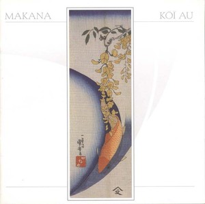 MAKANA - Koi Au [CD]