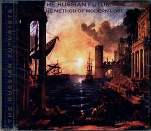RUSSIAN FUTURISTS - The Method of Modern Love [CD]