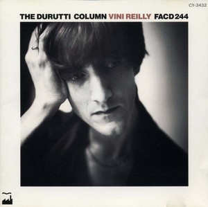 The DURUTTI COLUMN - Vini Reilly [CD]