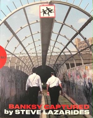 【写真集】BANKSY CAPTURED by STEVE LAZARIDES vol.1 3rd edition