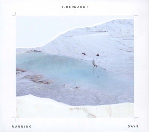 J. BERNARDT - Running Days [CD]