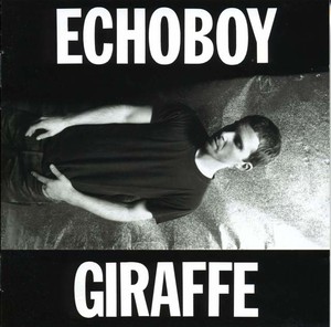 ECHOBOY - Giraffe [CD]