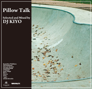 DJ KIYO 「Pillow Talk」 完全限定盤