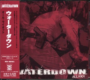 WATERDOWN - All Riot [CD]