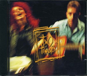 TWO TIMERS - Two Timers [CD]