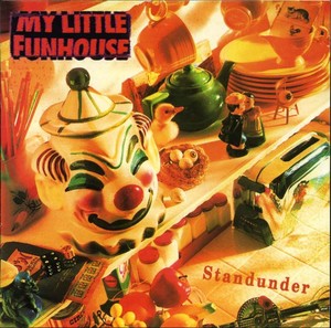 MY LITTLE FUNHOUSE - Standunder [CD]