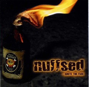 NUFFSED - Ignite the Fuse [CD]
