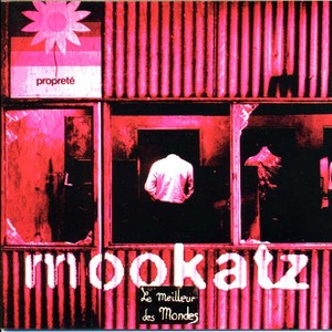MOOKATZ - Le Meilleur des Mondes [CD]