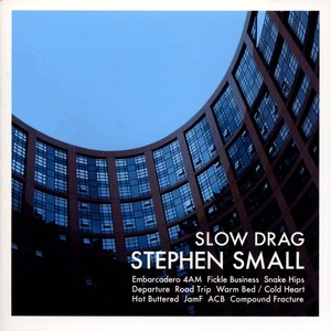 Stephen SMALL - Slow Drag [CD]