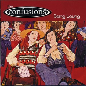 The CONFUSIONS - Being Young [CD]