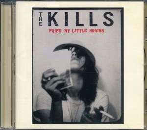 The KILLS - Fried My Little Brains [CD]