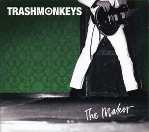 TRASHMONKEYS - The Maker [CD]