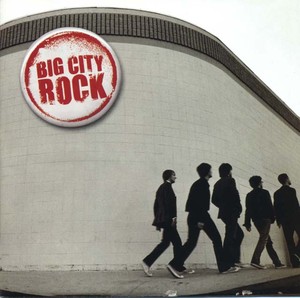 BIG CITY ROCK - Big City Rock [CD]