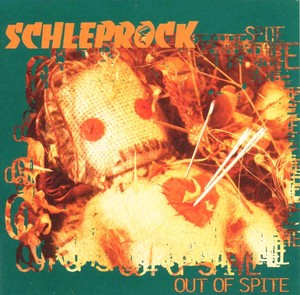 SCHLEPROCK - Out of Spite [CD]