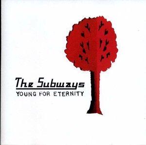 The SUBWAYS - Young For Eternity [CD]