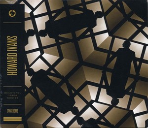 HOWARD IVANS - Beautiful Tired Bodies [CD]