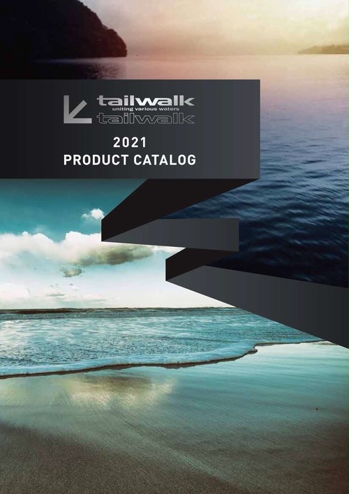 tailwalk 2021 PRODUCT CATALOG (with CARABINER & STICKER ) tailwalk 2021 PRODUCT CATALOG (with CARABINER & STICKER )