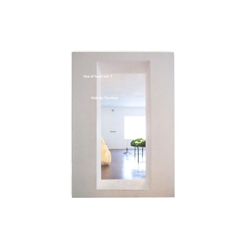 土屋信子「Ace of heart vol.7」展カタログ 土屋信子「Ace of heart vol.7」展カタログ