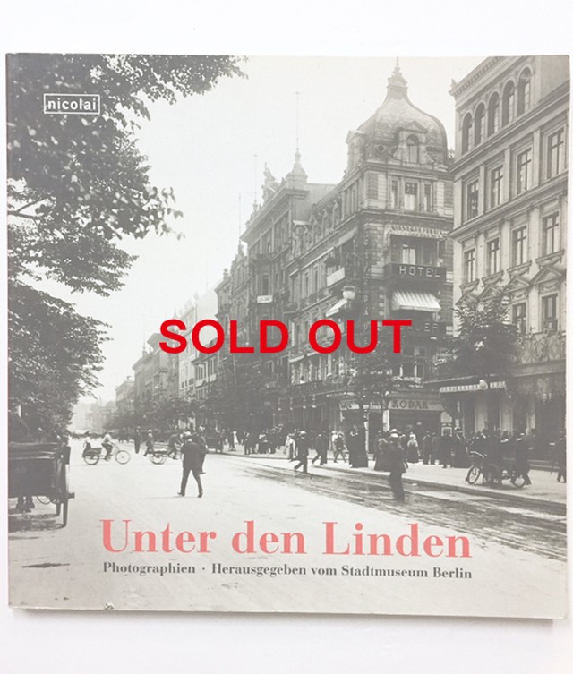 Unter Den Linden 戦前のベルリン ウンター デン リンデン通りの写真集 Off 3800 3040 Mondo Modern モンド モダーン