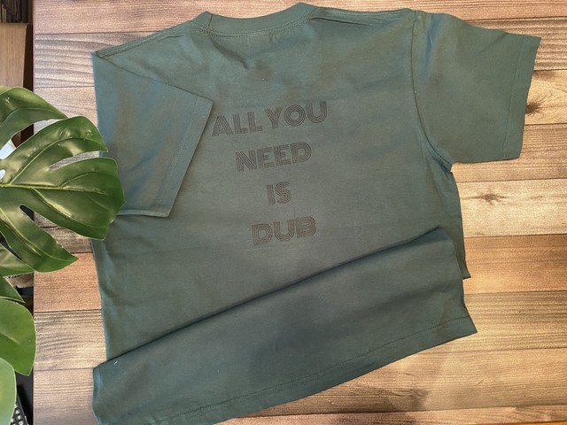 All You Need Is Dub Tシャツ アイビーグリーン Loop Dub