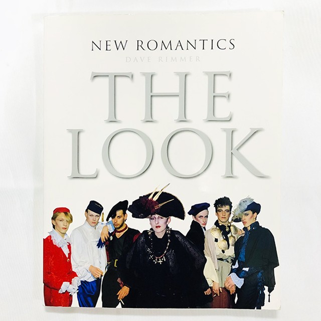 New Romantics The Look ニュー ロマンティックス Mondo Modern モンド モダーン