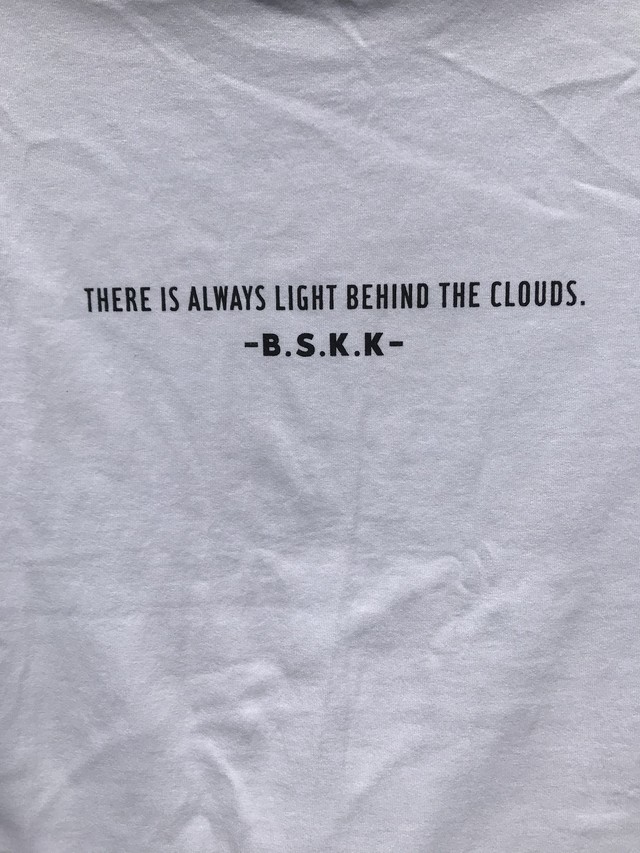 There Is Always Light Behind The Clouds Tシャツ Bskk
