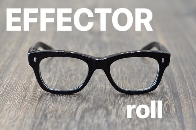 新品未使用 Effector エフェクター Roll ロール宮川大輔 アシザワ眼鏡店